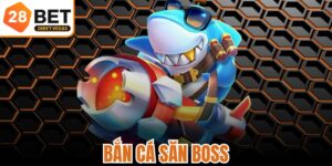 Bắn Cá Săn Boss