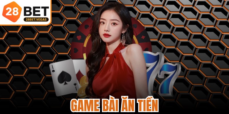 Game Bài Ăn Tiền