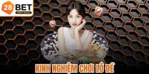 Kinh Nghiệm Chơi Lô Đề